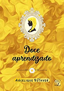 Livro Doce aprendizado (Série Flores de época)