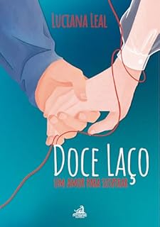 Doce laço: Um amor para suspirar