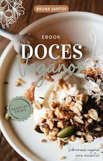 Livro Doces veganos: Sobremesas veganas para iniciantes