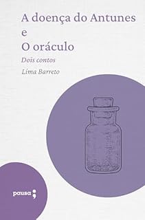 Livro A doença do Antunes e O oráculo - dois contos