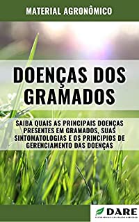 Livro DOENÇAS DOS GRAMADOS | Principais doenças presentes em gramados, sintomatologia e forma de controle