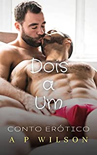 Livro Dois a Um [Conto Erótico]