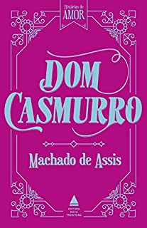 Livro Dom Casmurro (Coleção Histórias de amor)