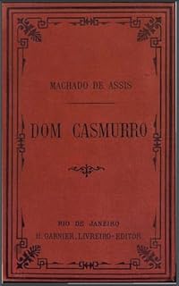 Livro Dom Casmurro: Rara Edição 1899, com português da época