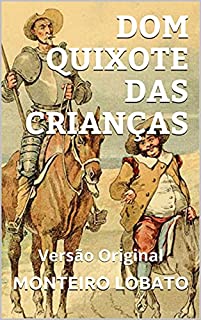 Livro DOM QUIXOTE DAS CRIANÇAS: Versão Original