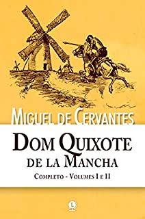 Livro Dom Quixote de la Mancha - Completo - Volumes I e II