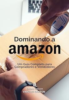 Livro Dominando a Amazon - Um Guia Completo para Compradores e Vendedores