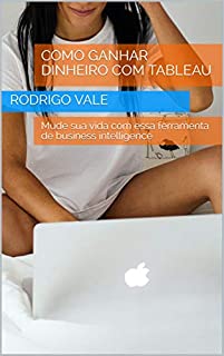 Livro DOMINE O TABLEAU EM 2021: Mude sua vida com essa ferramenta de business intelligence