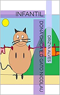 Livro DONA CHICA E O GATO NICOLAU: INFANTIL