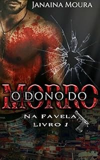 Livro O Dono do Morro (Na Favela Livro 1)