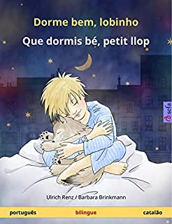 Livro Dorme bem, lobinho – Que dormis bé, petit llop (português – catalão): Livro infantil bilingue (Sefa livros ilustrados em duas línguas)