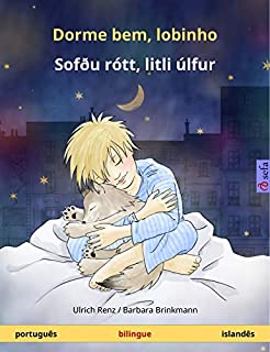 Livro Dorme bem, lobinho – Sofðu rótt, litli úlfur (português – islandês): Livro infantil bilingue (Sefa livros ilustrados em duas línguas)