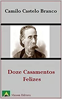 Livro Doze Casamentos Felizes (Ilustrado) (Literatura Língua Portuguesa)