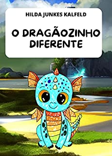 Livro O DRAGÃOZINHO DIFERENTE