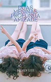 Livro DUAS MENINAS PROFUNDA AMIZADE