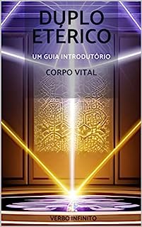 Livro Duplo Etérico - Um Guia Introdutório (Línguas antigas e Espiritualidade Livro 7)