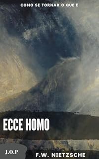 Livro ECCE HOMO: Como se tornar o que é