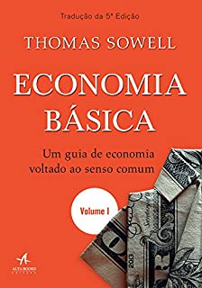 Livro Economia Básica: um guia de economia voltado ao senso comum — Volume 1