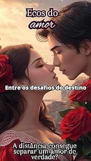 Livro Ecos do amor: entre os desafios do destino