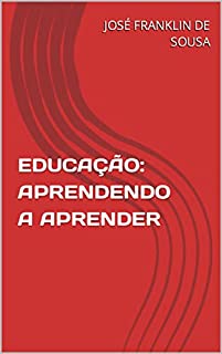 Livro EDUCAÇÃO: APRENDENDO A APRENDER