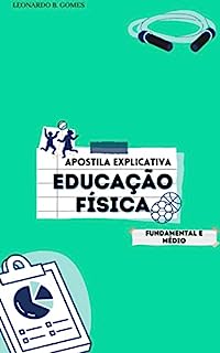 Livro Educação Física: Apostila explicativa: Educação Física