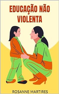 Livro EDUCAÇÃO NÃO VIOLENTA