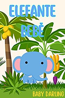 Livro Elefante bebê: baby book portuguese (Baby book portuguese, short stories with the animals of Africa.)