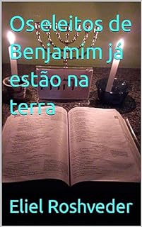 Livro Os eleitos de Benjamim já estão na terra (Aliens e Mundos Paralelos Livro 42)