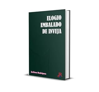 ELOGIO EMBALADO DE INVEJA