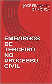 Livro EMBARGOS DE TERCEIRO NO PROCESSO CIVIL