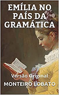 Livro EMÍLIA NO PAÍS DA GRAMÁTICA: Versão Original