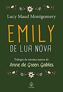 Livro Emily de Lua Nova (Clássicos da literatura mundial Livro 1)
