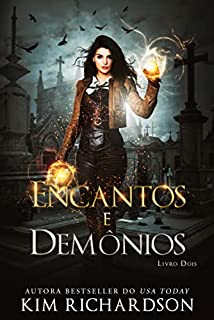 Livro Encantos E Demônios (Arquivos Sombrios Livro 2)