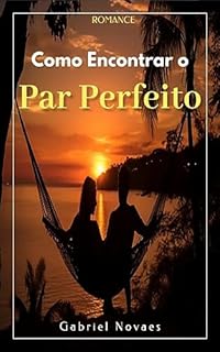 Livro Como Encontrar o Par Perfeito