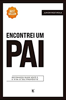 Livro Encontrei um pai: Reconheça quem você é, e viva o seu propósito