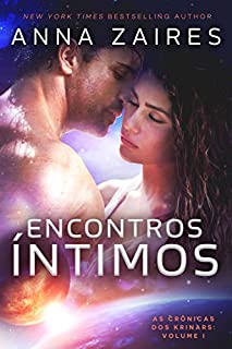 Encontros Íntimos (As Crônicas dos Krinars: Volume I)