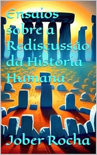 Livro Ensaios sobre a Rediscussão da História Humana