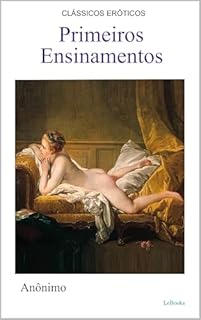 Livro Primeiros Ensinamentos (Clássicos Eróticos)