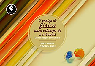 Livro O Ensino de Física para Crianças: Uma Abordagem Construtivista