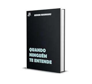 Livro QUANDO NINGUÉM TE ENTENDE