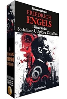 Livro Entendendo Engels - Dissecando Socialismo Utópico e Científico