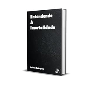 Livro ENTENDENDO A IMORTALIDADE