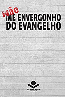 Livro Não me envergonho do Evangelho