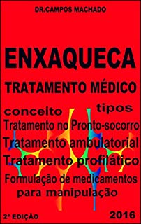 Livro Enxaqueca - Tratamento Médico: conceito,tipos,tratamento no Pronto-socorro,tratamento ambulatorial,tratamento profilático,formulação de medicamentos para manipulação...