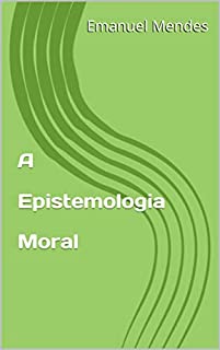 Livro A Epistemologia Moral