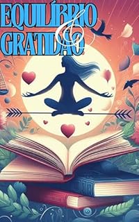 EQUILÍBRIO E GRATIDÃO (10K EBOOKS Livro 14)