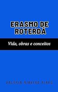 Livro Erasmo de Roterdã: vida, obras e conceitos