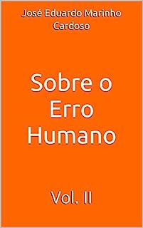 Livro Sobre o Erro Humano: Vol. II