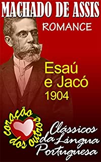 ESAÙ E JACÓ (COLEÇÃO MACHADO DE ASSIS Livro 9)