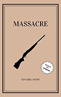 Livro Escola Do Horror: Massacre